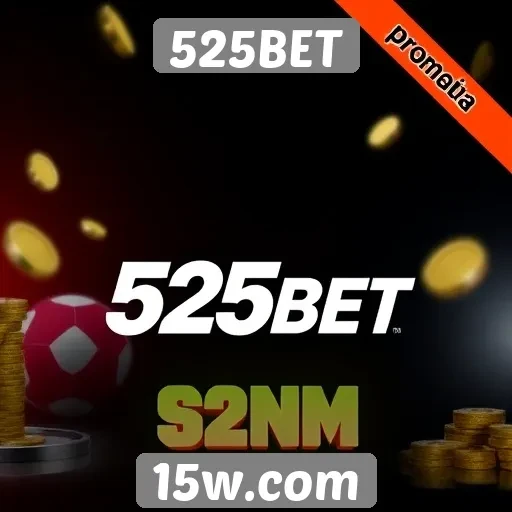 Promoções e bônus atraentes do 525BET